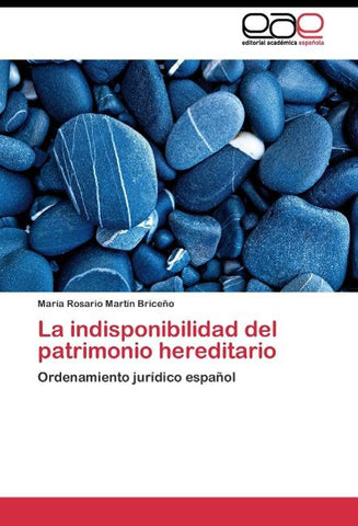 La indisponibilidad del patrimonio hereditario