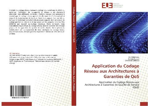 Application du Codage Réseau aux Architectures à Garanties de QoS