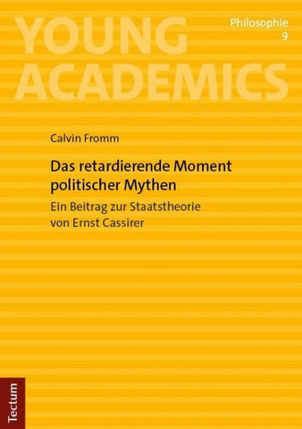 Das retardierende Moment politischer Mythen