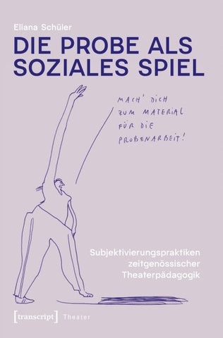 Die Probe als soziales Spiel