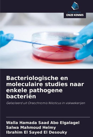 Bacteriologische en moleculaire studies naar enkele pathogene bacteriën