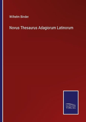 Novus Thesaurus Adagiorum Latinorum