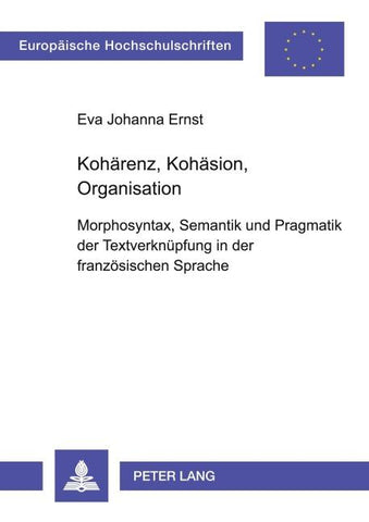Kohärenz, Kohäsion, Organisation