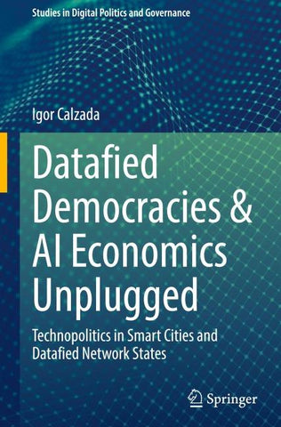 Datafied Democracies & AI Economics Unplugged
