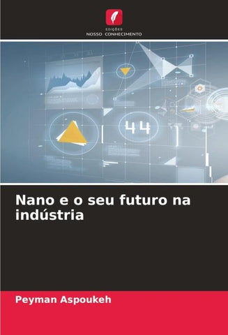 Nano e o seu futuro na indústria