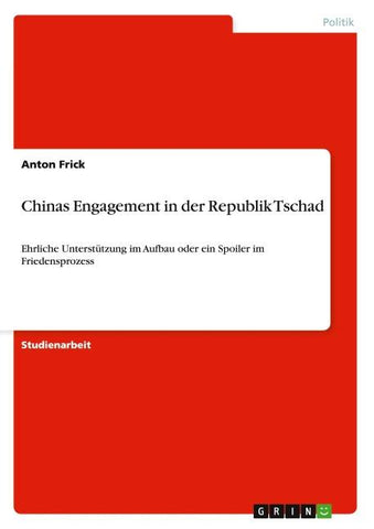 Chinas Engagement in der Republik Tschad