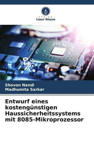 Entwurf eines kostengünstigen Haussicherheitssystems mit 8085-Mikroprozessor