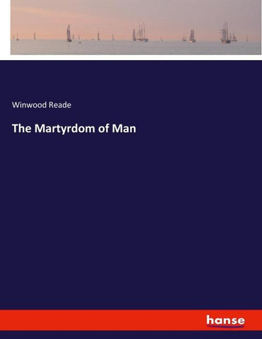 The Martyrdom of Man