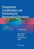 Perioperative Considerations and Positioning for Neurosurgical Procedures