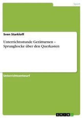 Unterrichtsstunde Gerätturnen - Sprunghocke über den Querkasten