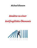 Ansätze zu einer Antifragilitätsökonomie