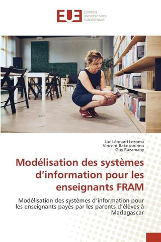 Modélisation des systèmes d¿information pour les enseignants FRAM