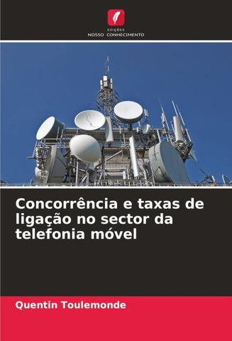 Concorrência e taxas de ligação no sector da telefonia móvel