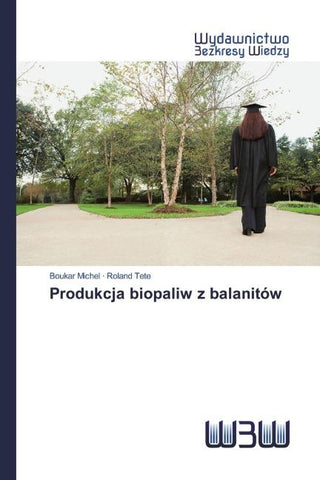 Produkcja biopaliw z balanitów