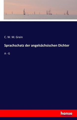 Sprachschatz der angelsächsischen Dichter