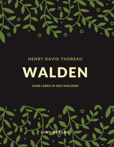 Walden oder Leben in den Wäldern