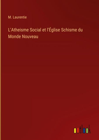 L'Atheisme Social et l'Église Schisme du Monde Nouveau