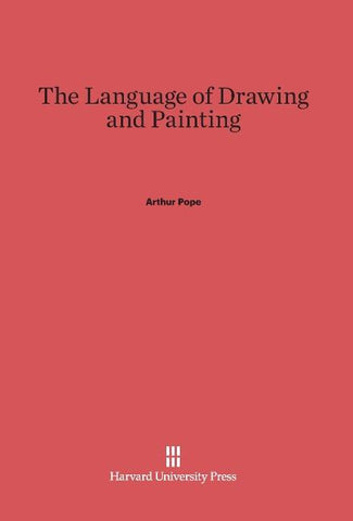The Language of Drawing and Painting