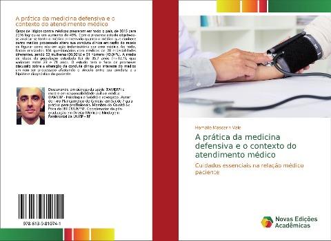 A prática da medicina defensiva e o contexto do atendimento médico