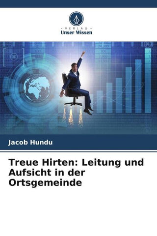 Treue Hirten: Leitung und Aufsicht in der Ortsgemeinde