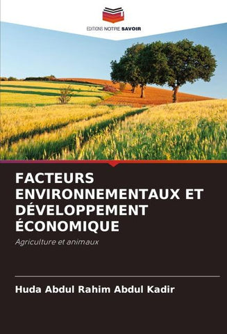 FACTEURS ENVIRONNEMENTAUX ET DÉVELOPPEMENT ÉCONOMIQUE