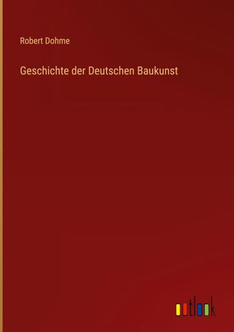 Geschichte der Deutschen Baukunst