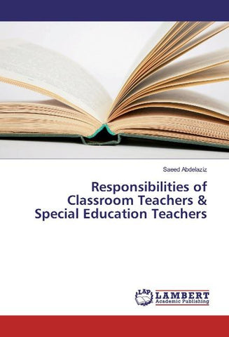 Responsibilities of Classroom Teachers & Special Education Teachers