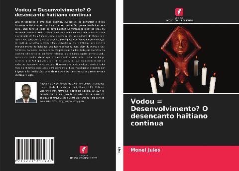 Vodou = Desenvolvimento? O desencanto haitiano continua