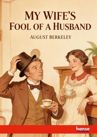 My Wife's Fool of a Husband