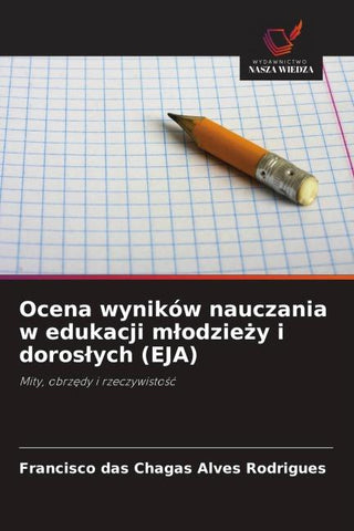 Ocena wyników nauczania w edukacji m¿odzie¿y i doros¿ych (EJA)