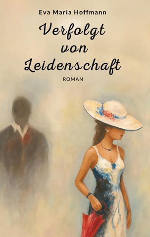 Verfolgt von Leidenschaft