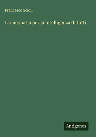 L'omeopatia per la intelligenza di tutti