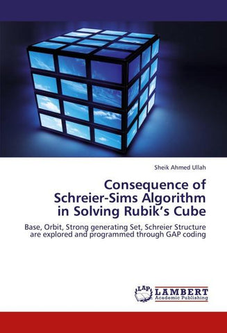 Consequence of  Schreier-Sims Algorithm  in Solving Rubik's Cube