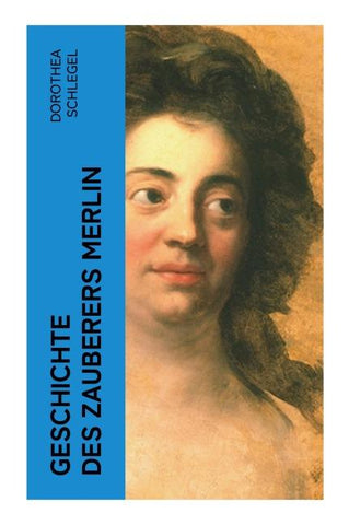 Geschichte des Zauberers Merlin