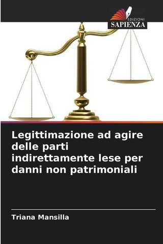 Legittimazione ad agire delle parti indirettamente lese per danni non patrimoniali