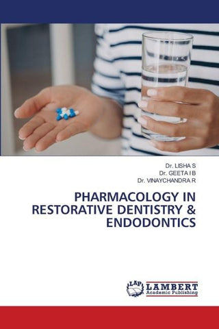 PHARMACOLOGY IN RESTORATIVE DENTISTRY & ENDODONTICS
