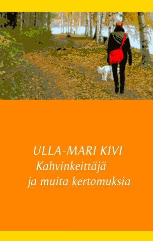 Kahvinkeittäjä ja muita kertomuksia