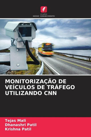MONITORIZAÇÃO DE VEÍCULOS DE TRÁFEGO UTILIZANDO CNN