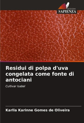 Residui di polpa d'uva congelata come fonte di antociani