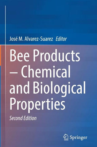 Bee Products – Chemical and Biological Properties