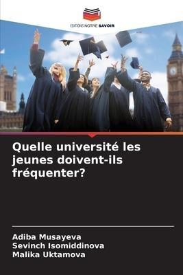 Quelle université les jeunes doivent-ils fréquenter?