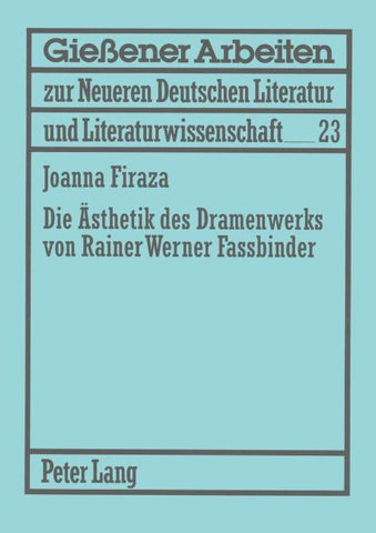 Die Ästhetik des Dramenwerks von Rainer Werner Fassbinder