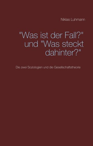 "Was ist der Fall?" und "Was steckt dahinter?"