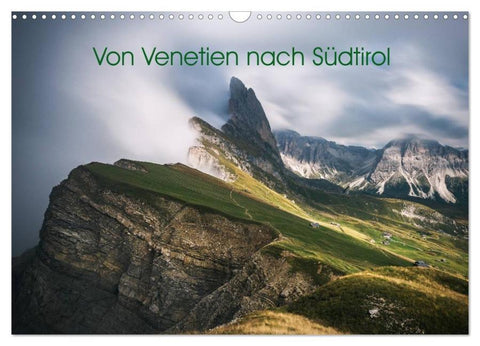 Von Venetien nach Südtirol (Wandkalender 2026 DIN A3 quer), CALVENDO Monatskalender