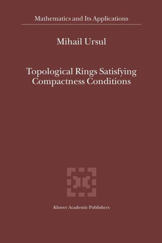 Topological Rings Satisfying Compactness Conditions
