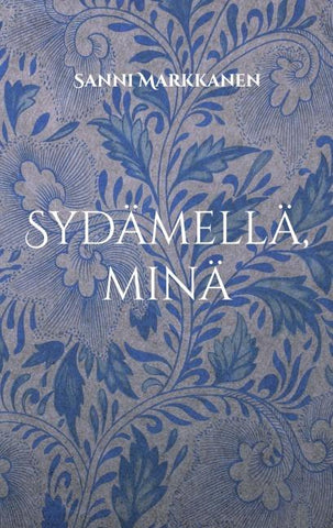 Sydämellä, minä