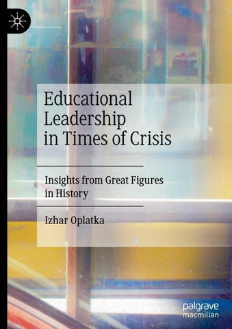 Educational Leadership in Times of Crisis
