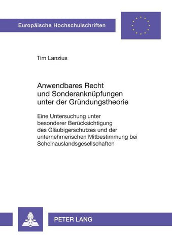 Anwendbares Recht und Sonderanknüpfungen unter der Gründungstheorie