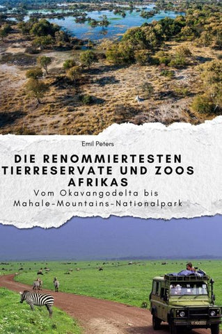 Die renommiertesten Tierreservate und Zoos Afrikas
