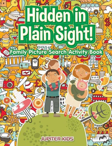 Hidden in Plain Sight! Family Picture Search Activity Book